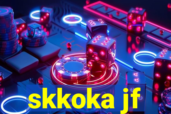 skkoka jf